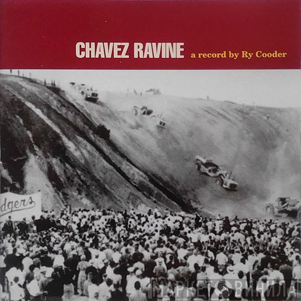 Ry Cooder  - Chávez Ravine