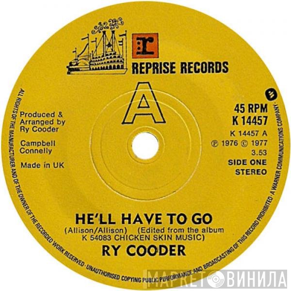 Ry Cooder - He'll Have To Go