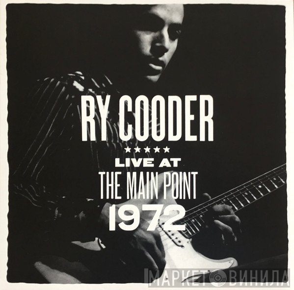 Ry Cooder - Live At The Main Point 1972