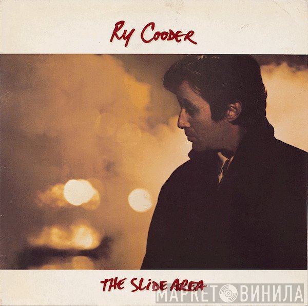 Ry Cooder - The Slide Area