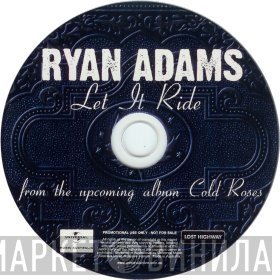 Ryan Adams  - Let It Ride