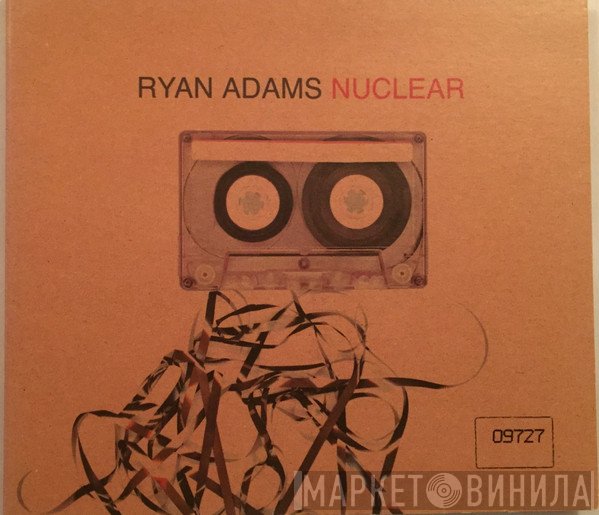Ryan Adams  - Nuclear