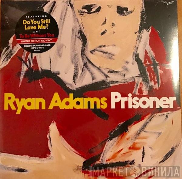Ryan Adams  - Prisoner