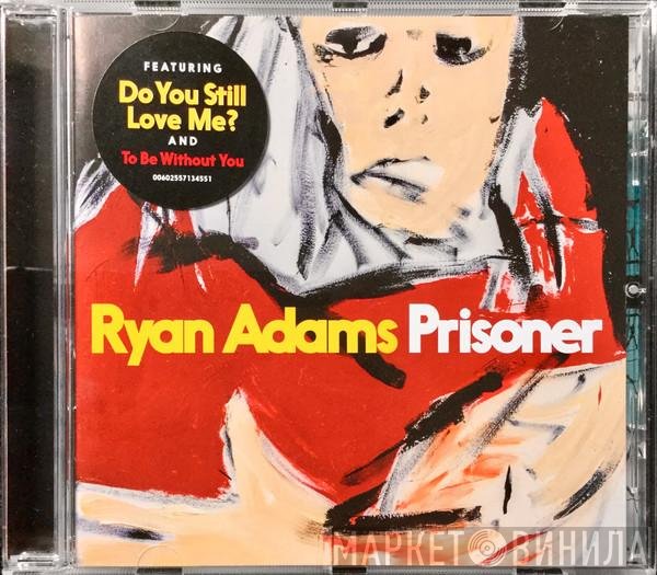 Ryan Adams - Prisoner