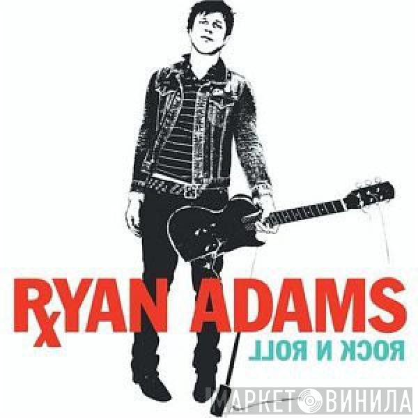 Ryan Adams - Rock N Roll