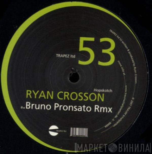 Ryan Crosson - Hopskotch / Gotham Road