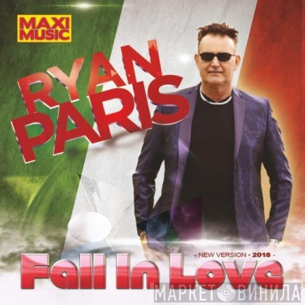 Ryan Paris  - Fall In Love 2018