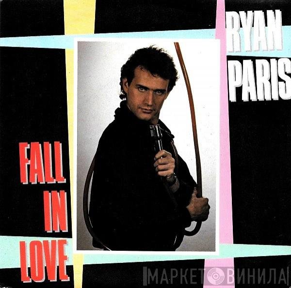 Ryan Paris  - Fall In Love
