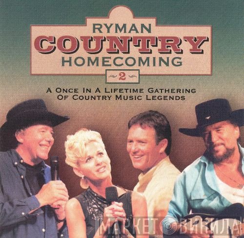  - Ryman Country Homecoming 2 (A Gathering Of Country Music Legends)