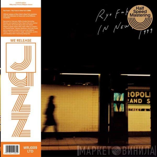 Ryo Fukui  - Ryo Fukui In New York