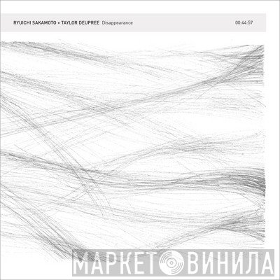Ryuichi Sakamoto + Taylor Deupree  - Disappearance