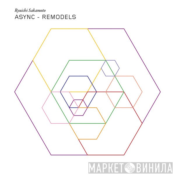 Ryuichi Sakamoto  - Async - Remodels