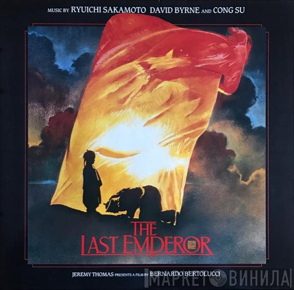 Ryuichi Sakamoto, David Byrne And Cong Su  - The Last Emperor