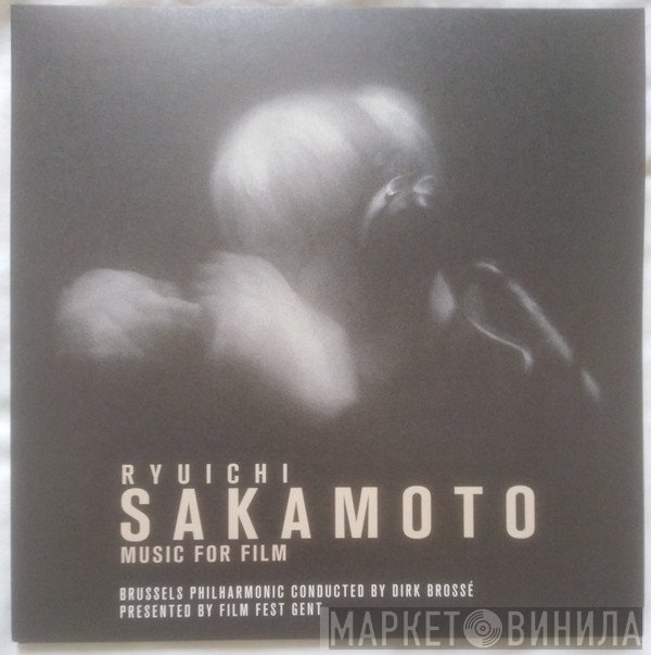 Ryuichi Sakamoto, Dirk Brossé, Brussels Philharmonic - Music For Film