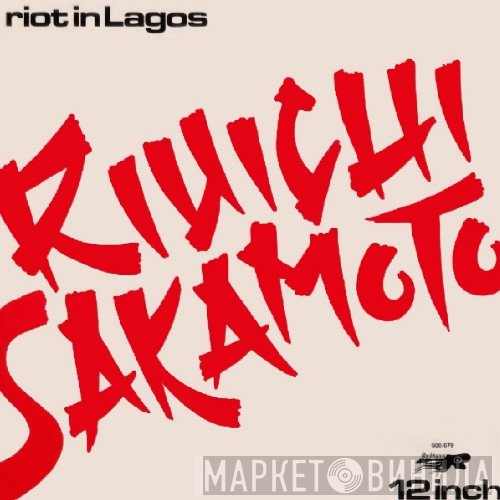 Ryuichi Sakamoto  - Riot In Lagos