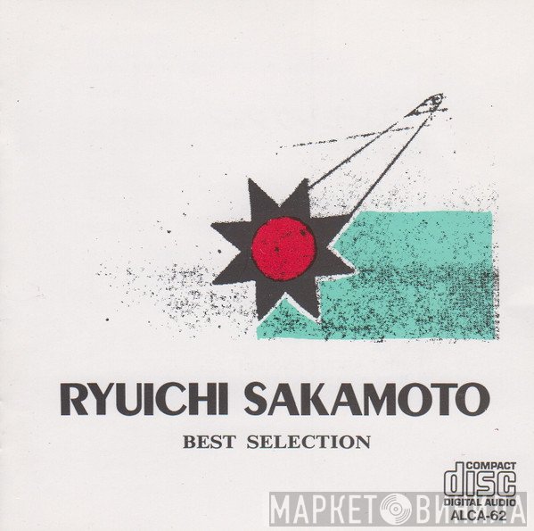 Ryuichi Sakamoto  - Ryuichi Sakamoto Best Selection