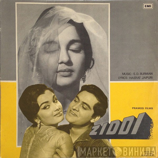 S. D. Burman, Hasrat Jaipuri  - Ziddi
