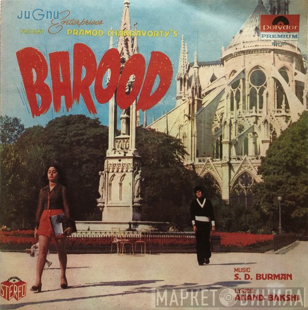 S. D. Burman, Anand Bakshi  - Barood