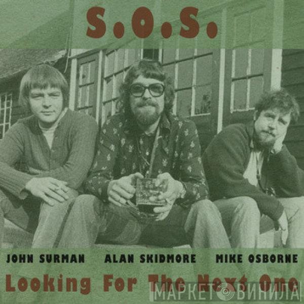 S. O. S.  - Looking For The Next One