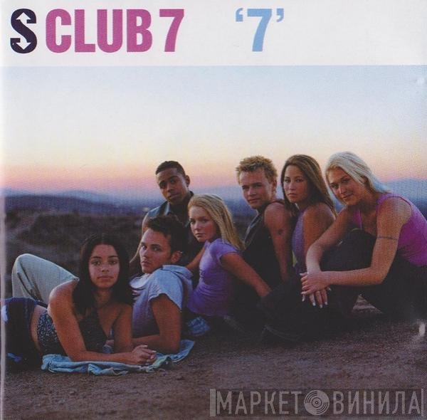 S Club 7 - '7'