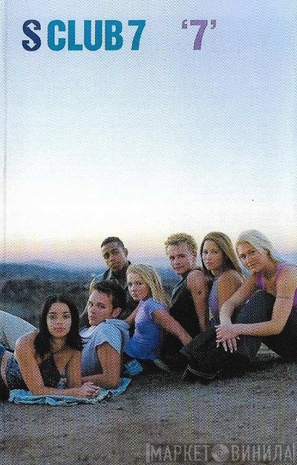 S Club 7  - '7'