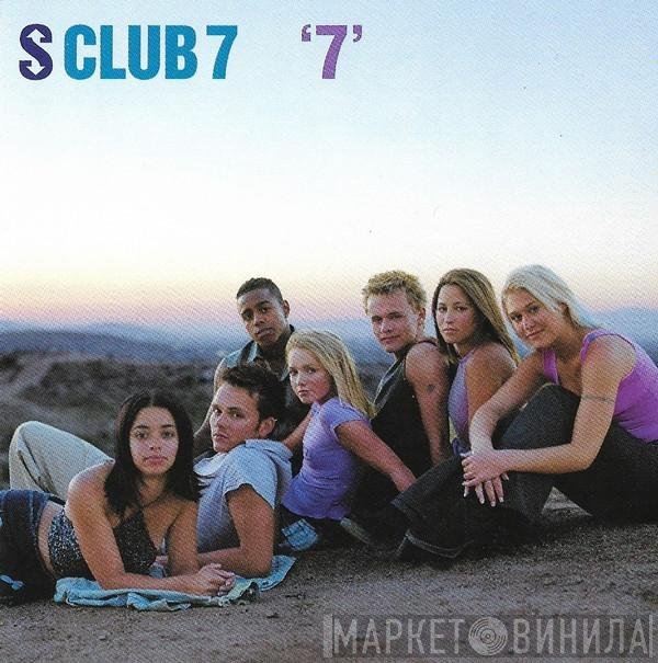 S Club 7  - '7'