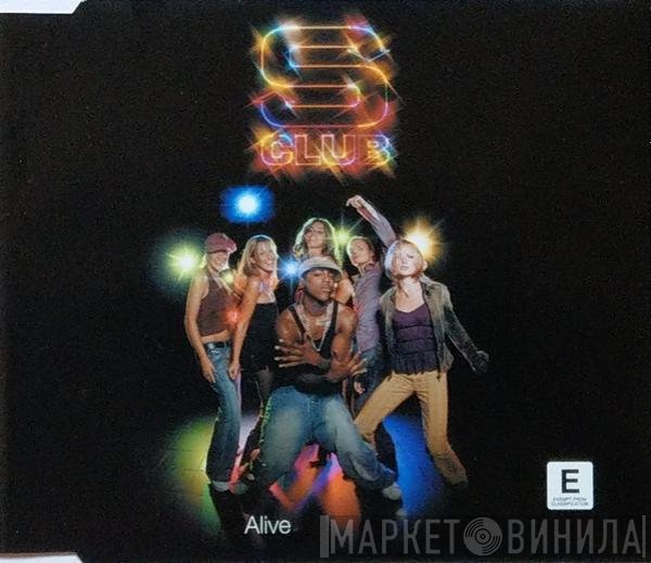 S Club 7  - Alive