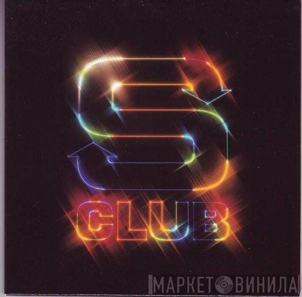 S Club 7  - Alive