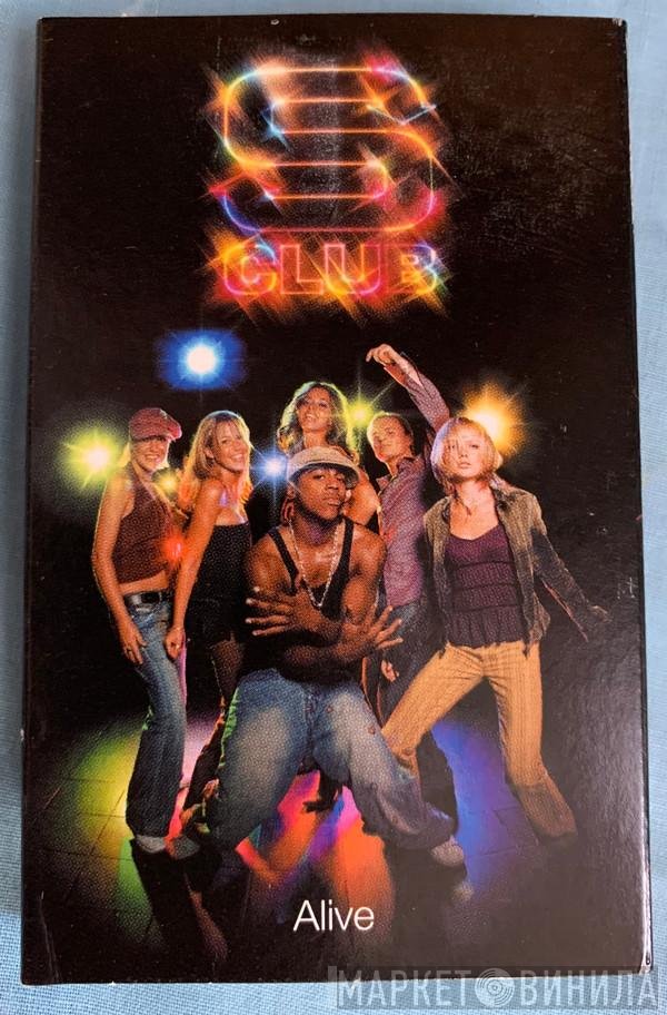 S Club 7 - Alive