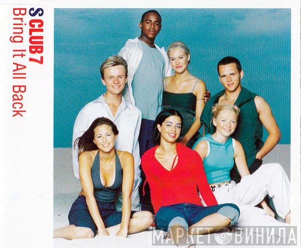 S Club 7  - Bring It All Back