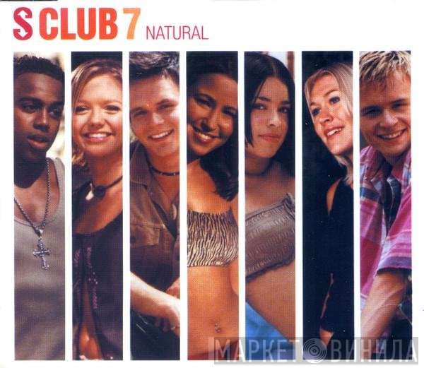 S Club 7  - Natural