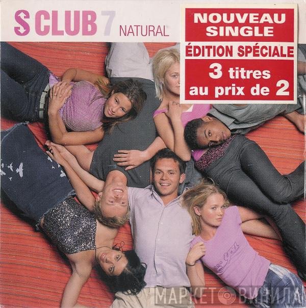 S Club 7  - Natural