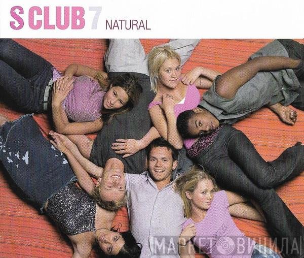 S Club 7  - Natural