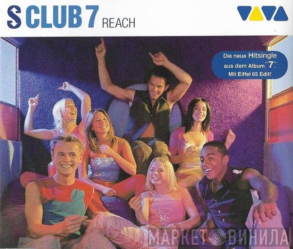 S Club 7  - Reach