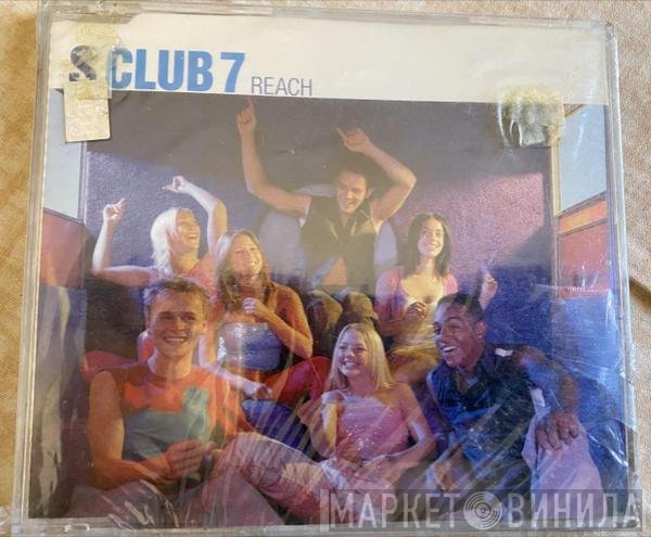 S Club 7  - Reach