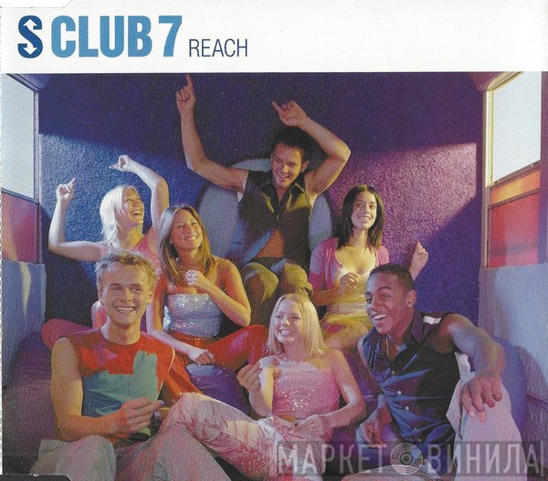 S Club 7  - Reach