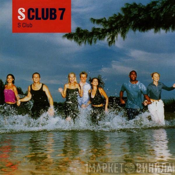 S Club 7 - S Club