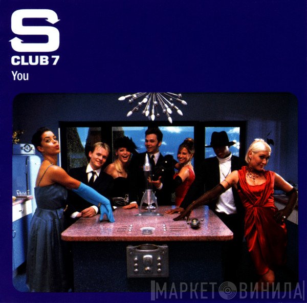 S Club 7  - You