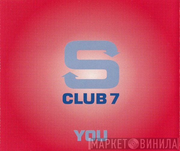 S Club 7  - You