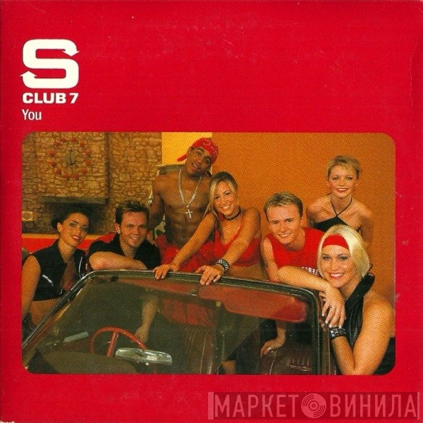 S Club 7  - You