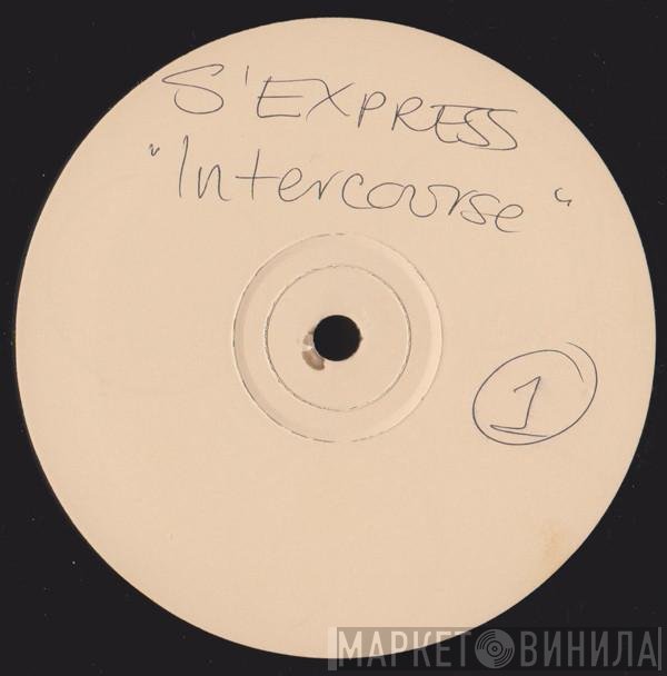 S'Express  - Intercourse
