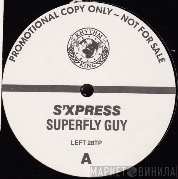 S'Express - Superfly Guy
