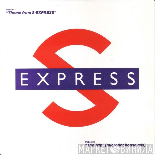 S'Express - Theme From S-Express / The Trip (Microdot House Mix)