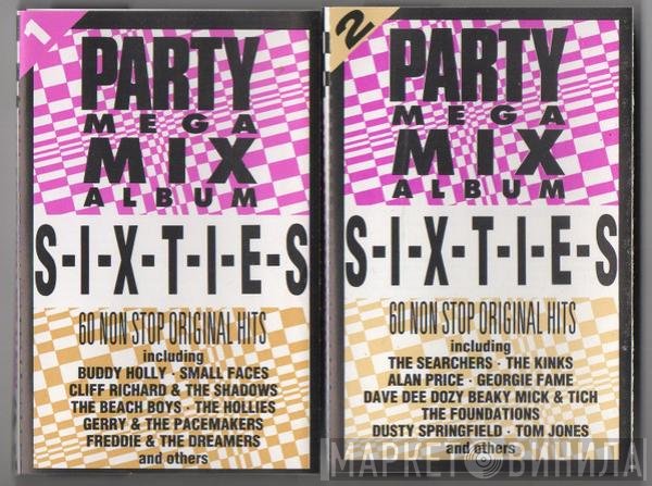  - S.I.X.T.I.E.S - Party Mega Mix Album
