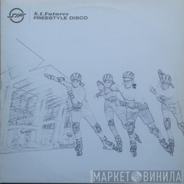 S.I. Futures - Freestyle Disco