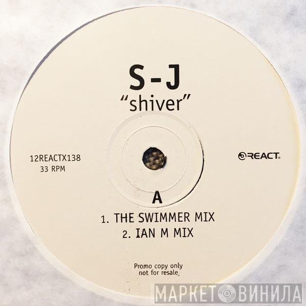 S-J - Shiver
