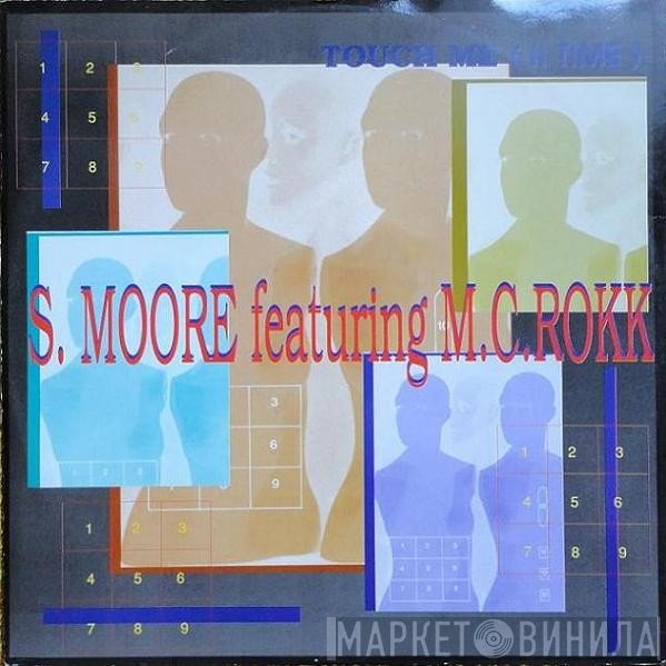 S Moore, MC ROKK - Touch Me (II Time)