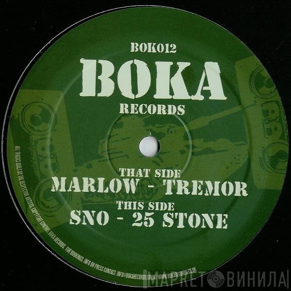 S.N.O, Marlow  - Tremor / 25 Stone