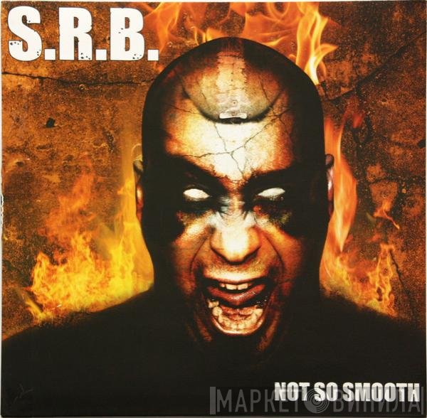 S.R.B.  - Not So Smooth