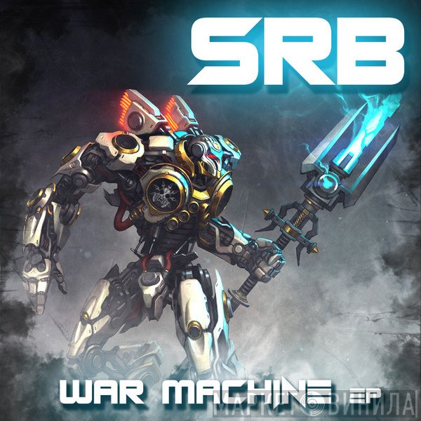 S.R.B.  - War Machine EP